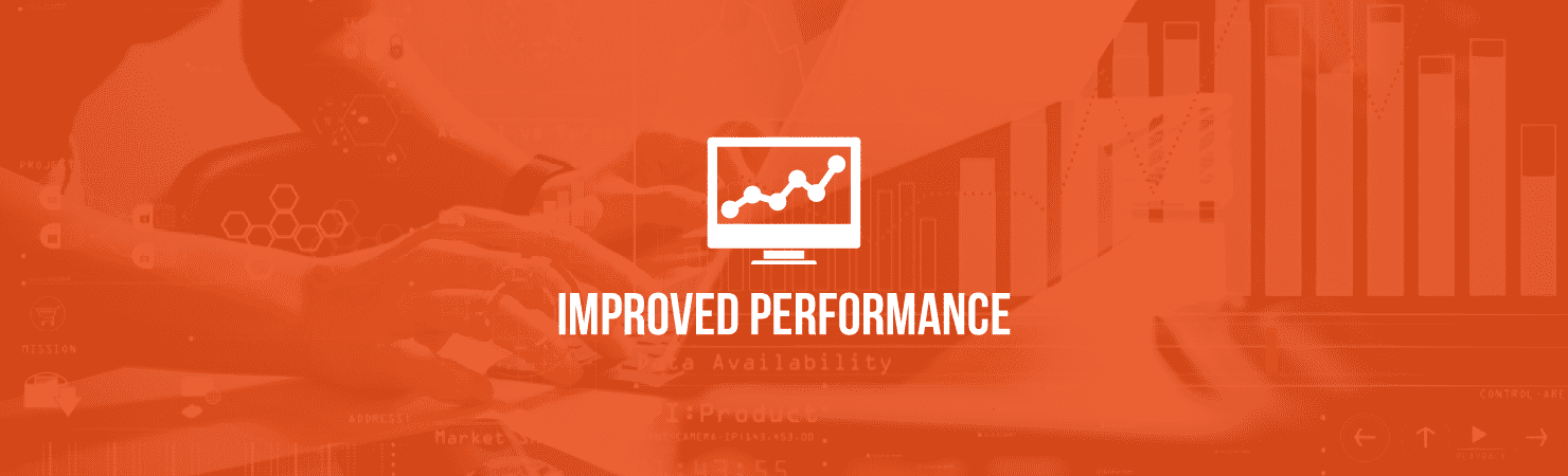 Improved performance