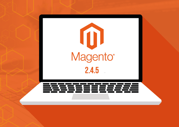 What’s new in Magento 2.4.5 - and why you should make the switch
